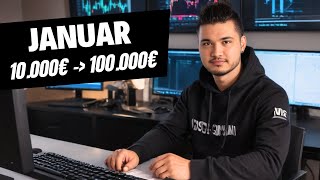 10.000€ → 100.000€ Hochtraden: Mein Fazit nach 1 Monat (Januar)