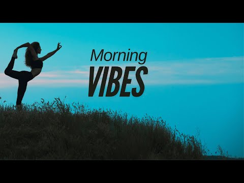 Tone Up Your Mornings with the BEST Feel Good Music!