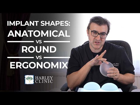 Breast Implant Shapes: Anatomical VS Round VS Ergonomix Implants | Harley Clinic