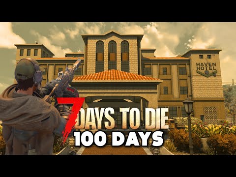 I Play 100 Days Of 7 Days To Die [1.0 UPDATE] 8/10