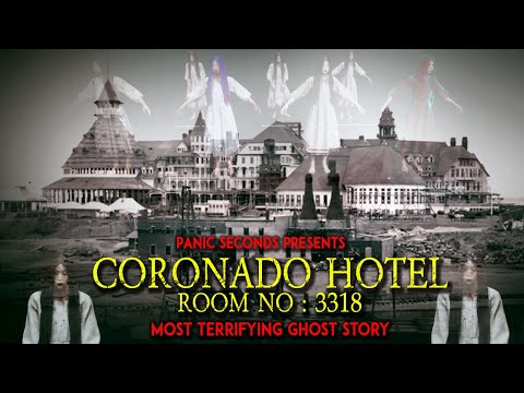 அழகிய பெண் நடமாடும் அமானுசிய ஹோட்டல் ! Coronado Hotel | PS | Ghost Story