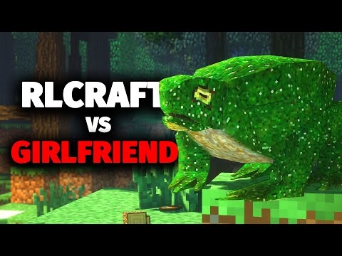 My Girlfriend Suffers in RLCraft