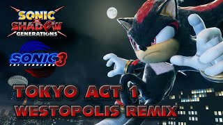 Sonic x Shadow Generations: Sonic 3 Movie Pack OST - Tokyo Act 1 (Westopolis Remix)