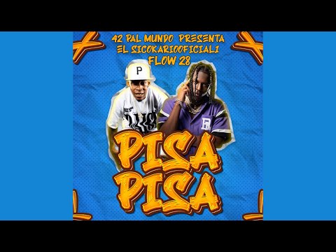 El Sicokario Ft. Flow 28 - PISA PISA (Audio Oficial)