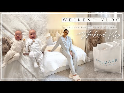 WEEKEND VLOG | PRIMARK HAUL, GRWM & FAMILY!