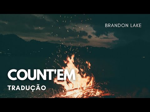 COUNT'EM (Tradução) - Brandon Lake