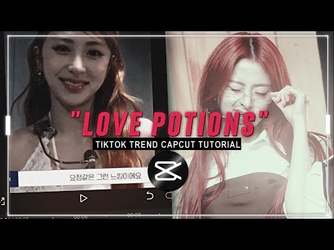 "LOVE POTIONS" tiktok trend capcut tutorial editing