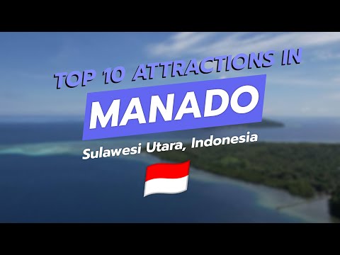 Top 10 Must-See Attractions in Manado, Sulawesi Utara 🇮🇩✨