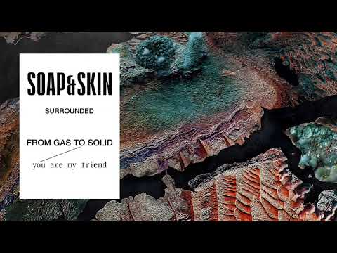 Soap&Skin - Surrounded (official audio)