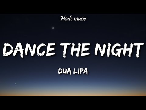 Dua Lipa - Dance The Night (From Barbie The Album) (Lyrics)