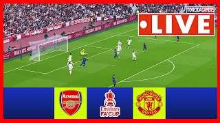 🔴 LIVE | Arsenal vs Manchester United ⚽ FA Cup 24/25 | Match Today Game Simulation