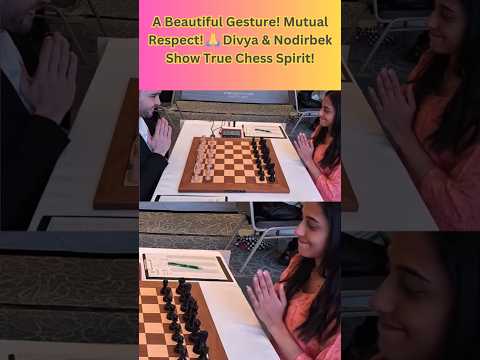 A Beautiful Gesture! 🙏 Divya Deshmukh & Nodirbek Show True Chess Spirit! #Chess #divya  #Nodirbek