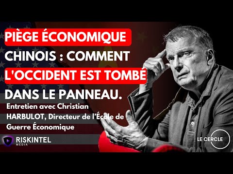 La Chine nous tend-elle un piège ? - Décryptage avec Christian Harbulot