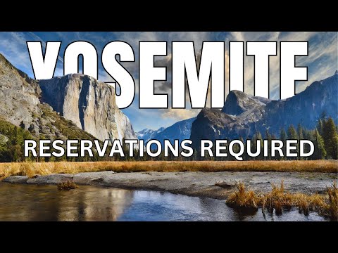 2024 Updates YOSEMITE NATIONAL PARK | Reservations