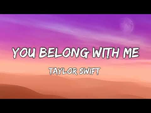 Taylor Swift- You Belong With Me (lyrics)