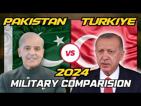 Turkey Vs Pakistan Military Power 2024