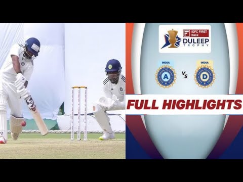 DULEEP TROPHY 2024, India A vs India D, Extended Full Match Highlights