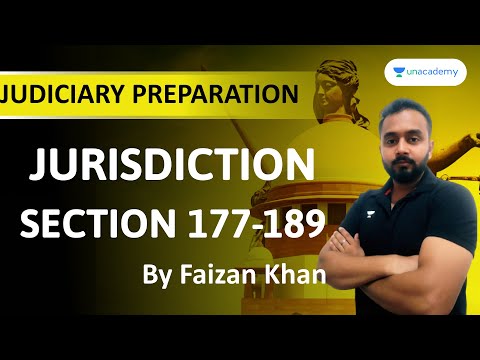 Judiciary Preparation | Jurisdiction Section 177 189 | Part-1 | By Faizan Sir | Unacademy Judiciary