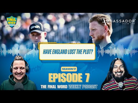 Pakistan bounce back in style, Have England lost the plot, Boof’s new role | The Final Word Weekly