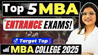 💥MBA Admissions 2025🔥Top MBA Entrance Exams🧑‍🎓Top MBA Colleges #mba #cat #xat #snap #nmat #cmat2025