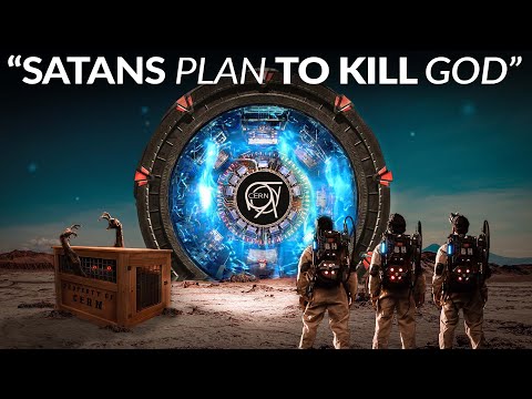 SATANS PLAN TO KILL GOD 2024 & BEYOND.. || The Hidden Agenda Behind CERN, AI, Aliens & Transhumanism