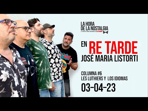 La Columna de LHDLN en "Re Tarde" con José María Listorti (03 de Abril del 2023)