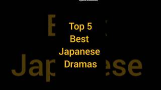 Top 5 Best Japanese Dramas😍#drama #dramalove #japanesedrama #ytshorts #shortsfeed#shorts#trending