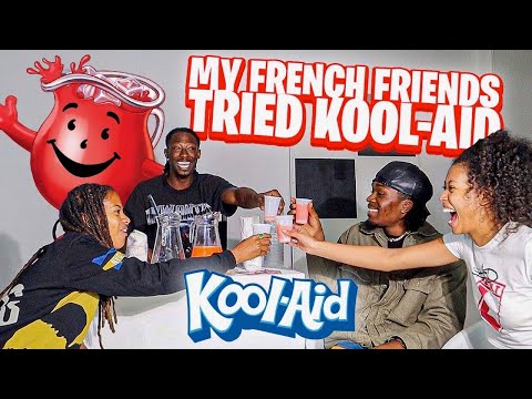 I made Kool-Aid for my French friends to taste!