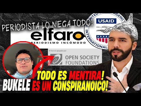 🚨PERIODISTAS ACUSAN A BUKELE DE CONSPIRANOICO POR EXPONER QUE SON FINANCIADOS POR SOROS 🤯