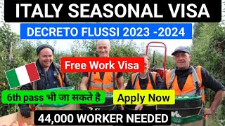 How To Apply Italy 🇮🇹 Seasonal visa | Italy Decreto Flussi 2023 | 44,000 Jobs