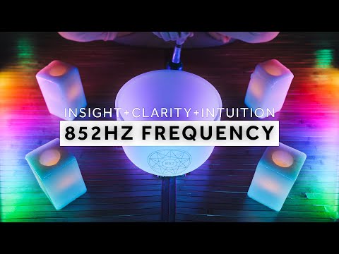 **INSIGHT, CLARITY, & INTUITION** 852Hz Sound Bath  |  Solfeggio Singing Bowl Frequency