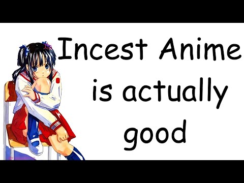 Incest anime is actually good