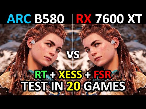 Intel Arc B580 vs RX 7600 XT | Test in 20 Games at 1080p | 2025