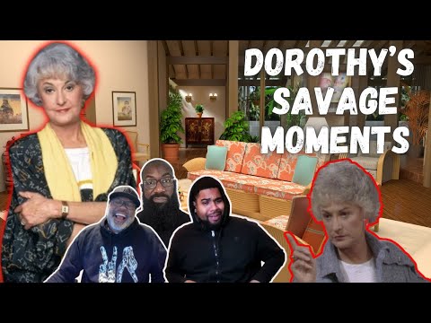 Reaction! Dorothy is Savage AF! Here are Her Moments to Prove It! Who Is Your Favorite Golden Girl?