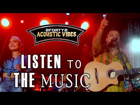 2FORTY2 Cover | Listen To The Music | Acoustic Vibes | Billy Fernando