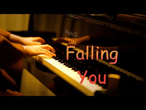 点燃我温暖你「Falling you」-MappleZS钢琴演奏