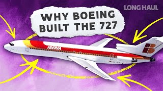 Popular Trijet: A Deep Dive Into Why Boeing Built The 727