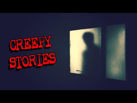 (4) CREEPY STORIES [Attacked by Intruders & MORE!]