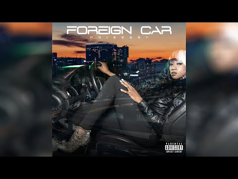 Pri$$$$y - Foreign car