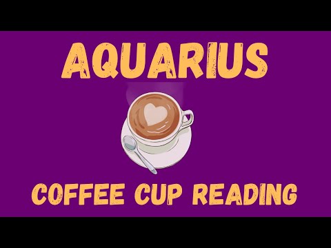 Aquarius Big things are coming Coffee Cup Reading