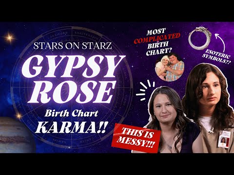 Gypsy Rose Blanchard Astrology Birth Chart Reading -- MASTER MANIPULATOR?