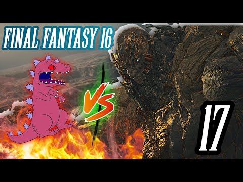 "Fire Reptar V.S. Hugo!" | Let's Play Final Fantasy 16! (Pt 17) | Livestream