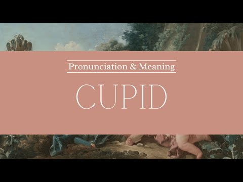 How to Pronounce: Cupid | British Pronunciation & Meaning