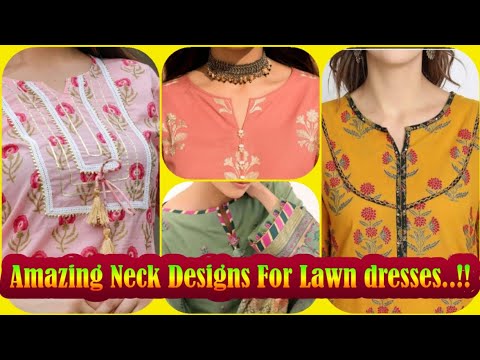 100+NECK Designs 2023 Amazing And New designs for LAWN dresses.