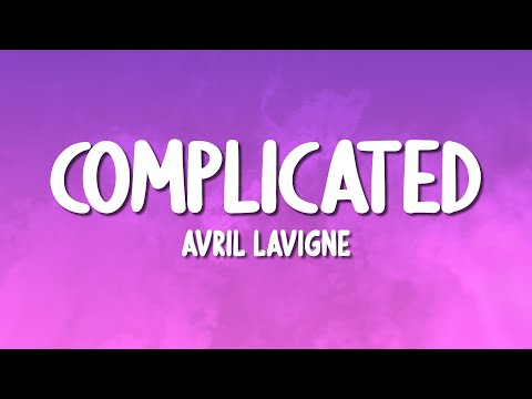 Avril Lavigne - Complicated (Lyrics)