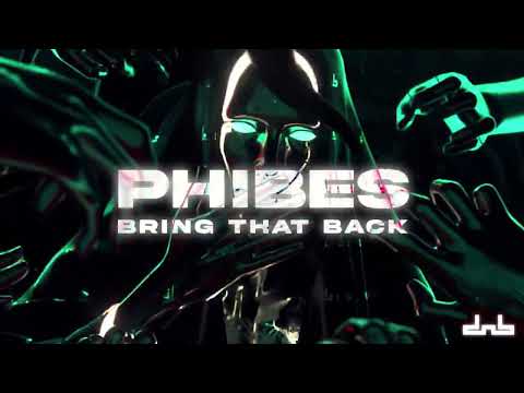 Phibes - Bring That Back