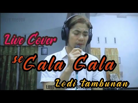 GALA GALA-Live cover by Lodi tambunan (ciptaan H,Rhoma irama)@Lodi777