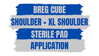 How To Use A Sterile Pad With Breg Shoulder Or XL Shoulder | Cold Therapy Tutorial