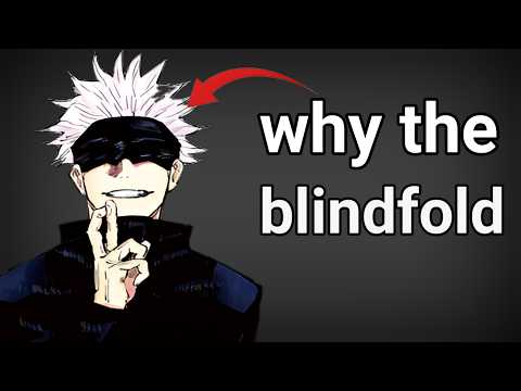 why gojo always wears a blindfold?