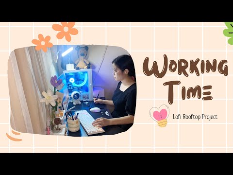 Working time with Lofi Beat ~ Lofi Rooftop Work